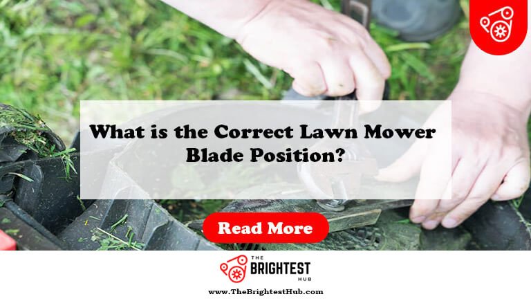 What-is-the-Correct-Lawn-Mower-Blade-Position-Fi1