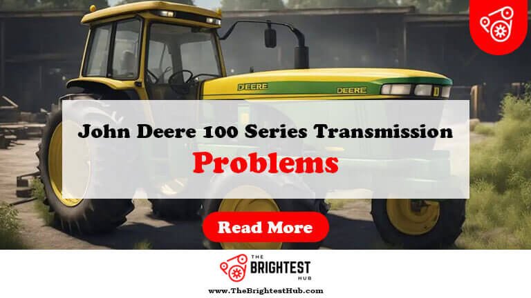 John-Deere-100-Series-Transmission-Problems-Fi1