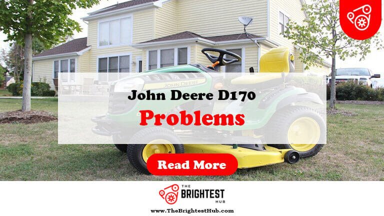 John Deere D170 Problems: Troubleshoot & Resolve