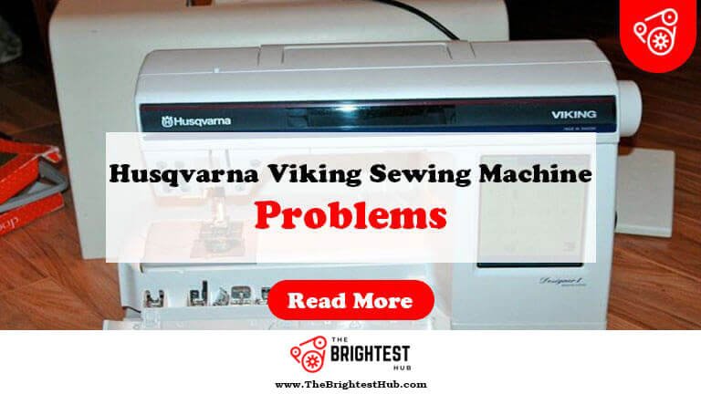 Husqvarna-Viking-Sewing-Machine-Problems-Fi1