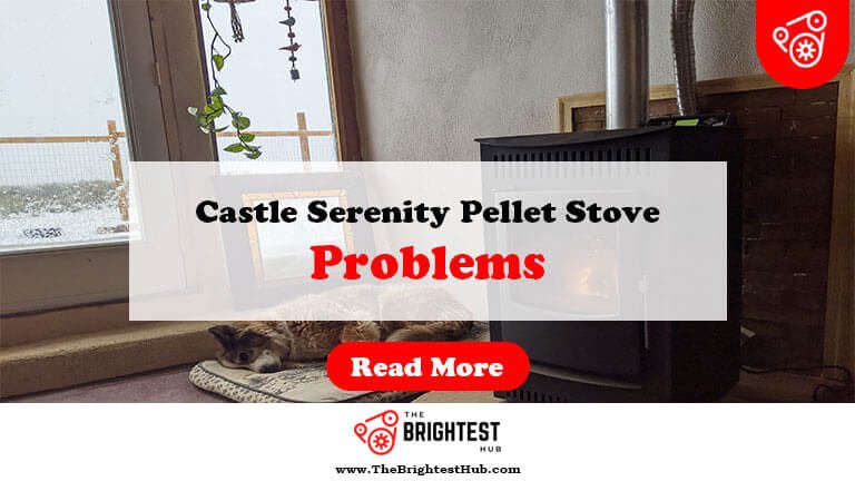 Castle-Serenity-Pellet-Stove-Problems-Fi1