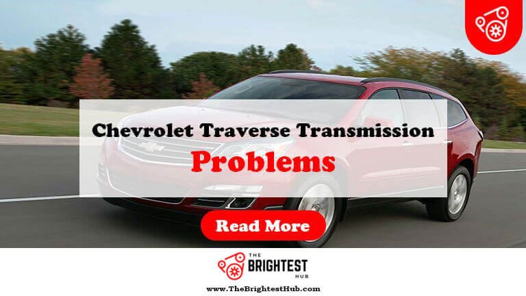 Chevrolet-Traverse-Transmission-Problems-Fi1