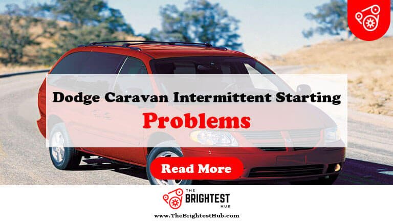 Dodge-Caravan-Intermittent-Starting-Problems-Fi1