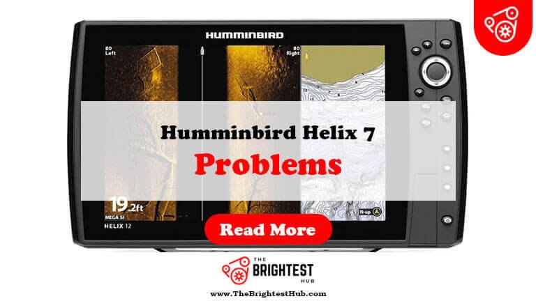 Humminbird-Helix-7-Problems-Fi1