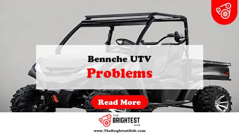 Bennche-UTV-Problems-Fi1