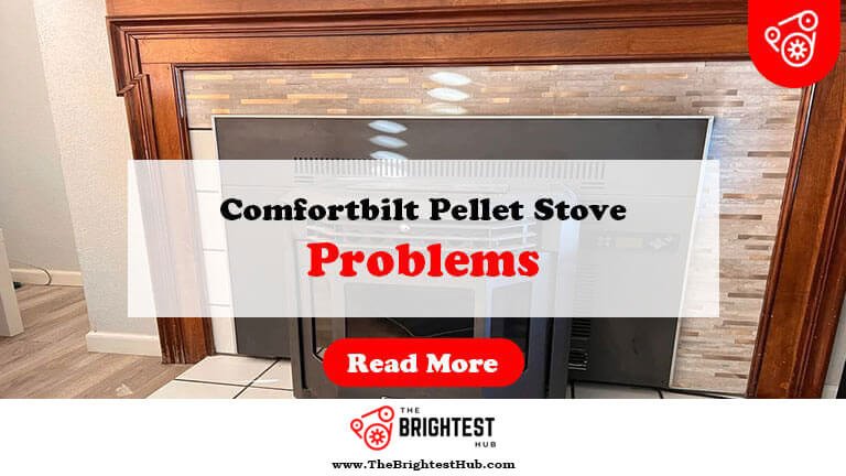 Comfortbilt-Pellet-Stove-Problems-Fi1