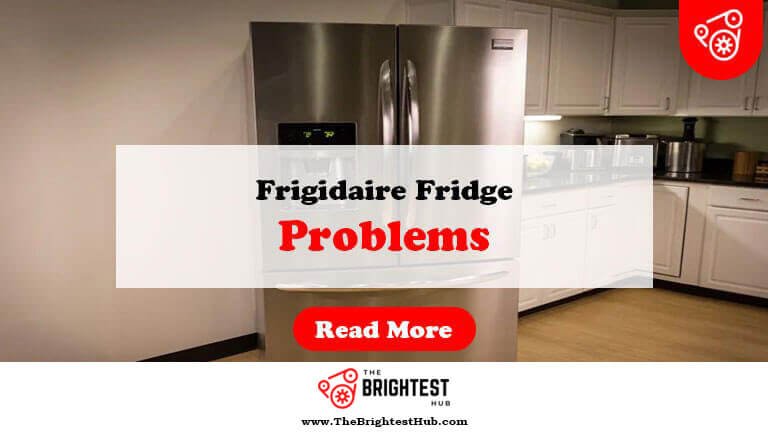 Frigidaire Fridge Problems: Quick Fixes for Common Issues