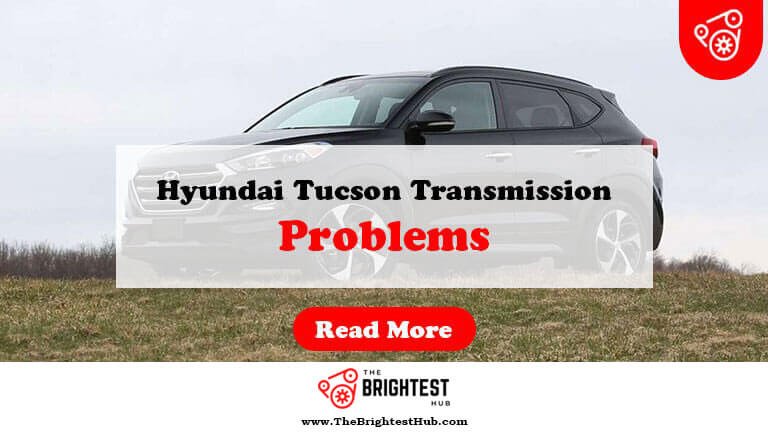 Hyundai-Tucson-Transmission-Problems-Fi1