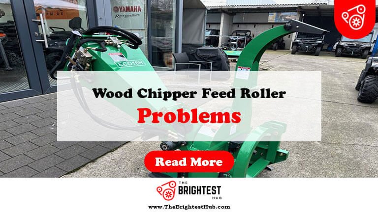 Wood-Chipper-Feed-Roller-Problems-Fi1