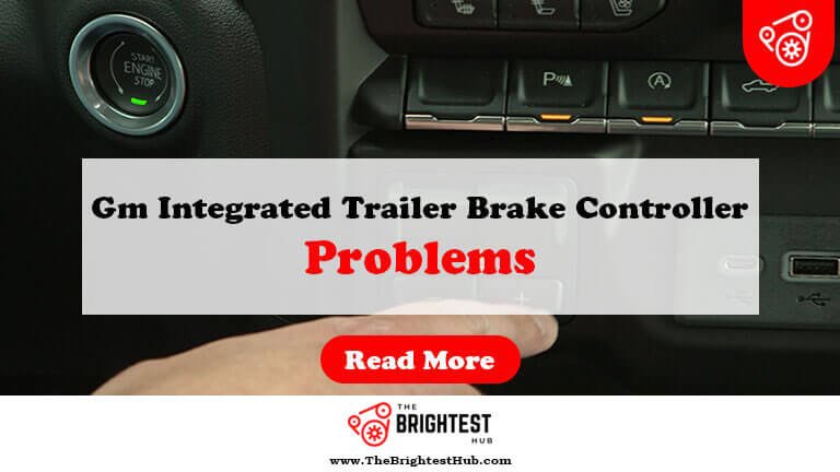 Gm-Integrated-Trailer-Brake-Controller-Problems-Fi1