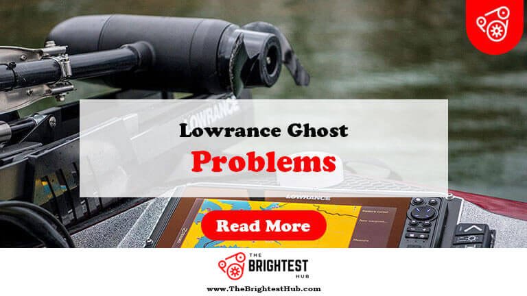 Lowrance-Ghost-Problems-Fi1
