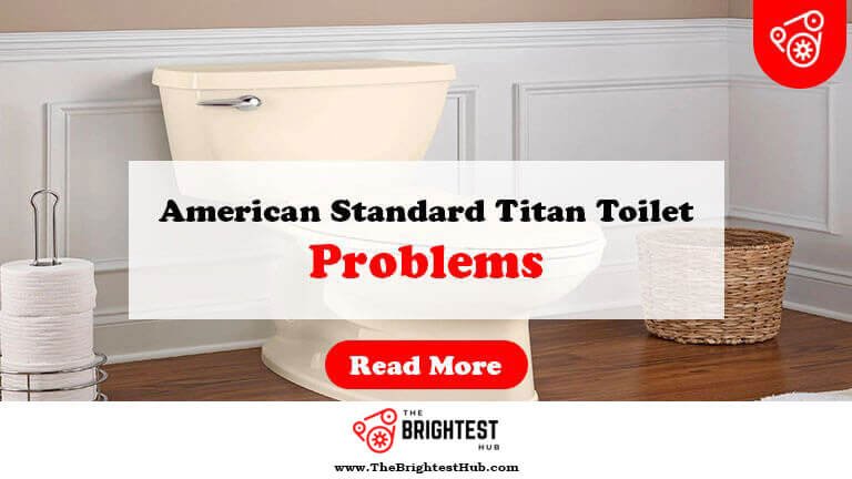 American-Standard-Titan-Toilet-Problems-Fi1