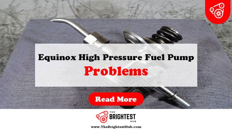 Equinox-High-Pressure-Fuel-Pump-Problems-Fi1