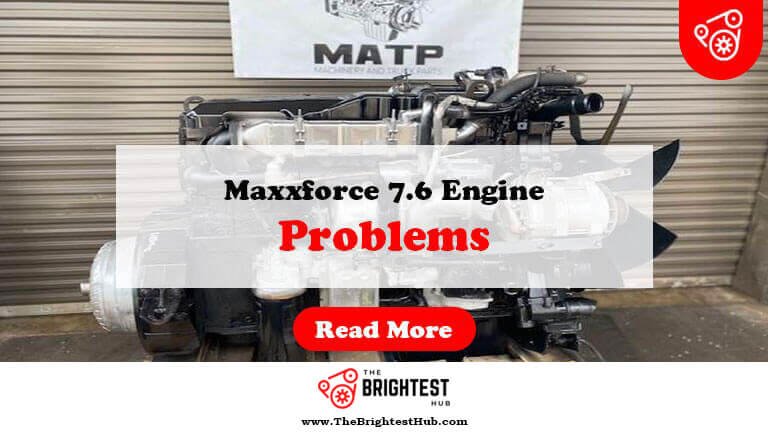 Maxxforce-7.6-Engine-Problems-Fi1