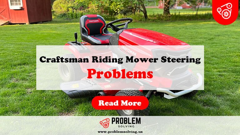 Craftsman Riding Mower Steering Problems-Fi