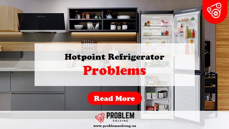 Hotpoint Refrigerator Problems-Fi