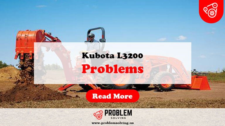 Kubota L3200 Problems-Fi