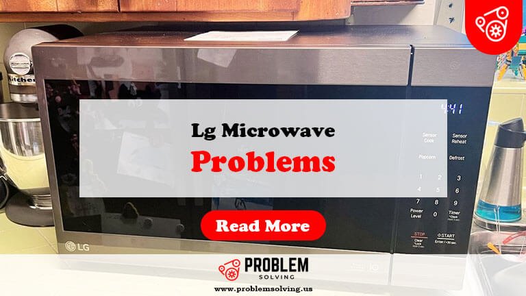 Lg Microwave Problems-Fi