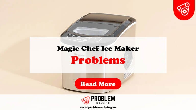 Magic Chef Ice Maker Problems-Fi
