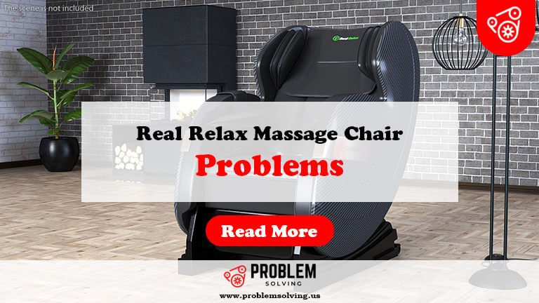 Real Relax Massage Chair Problems-Fi