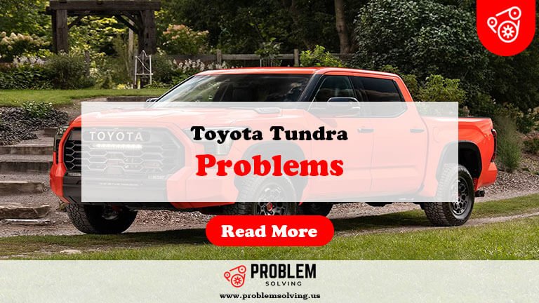 Toyota Tundra Problems: Key Issues & Fixes Explored