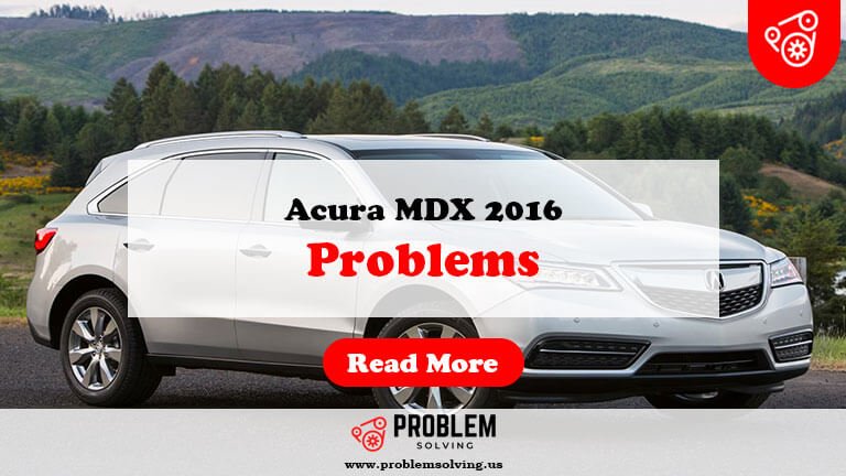 Acura MDX 2016 Problems-Fi