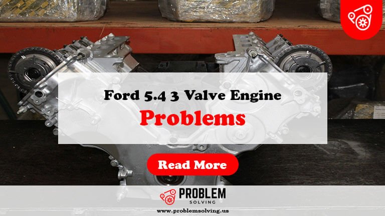 Ford 5.4 3 Valve Engine Problems-Fi