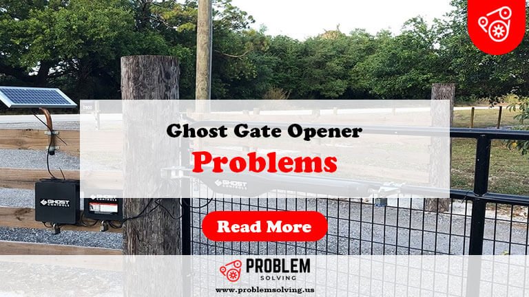 Ghost Gate Opener Problems-Fi