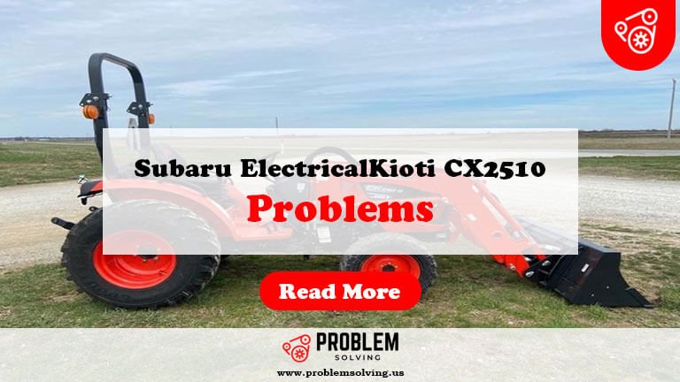 Kioti CX2510 Problems-Fi