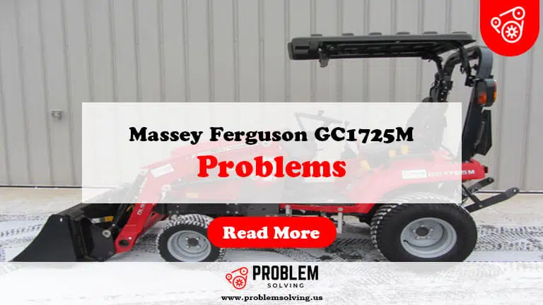 Massey Ferguson GC1725M Problems-Fi